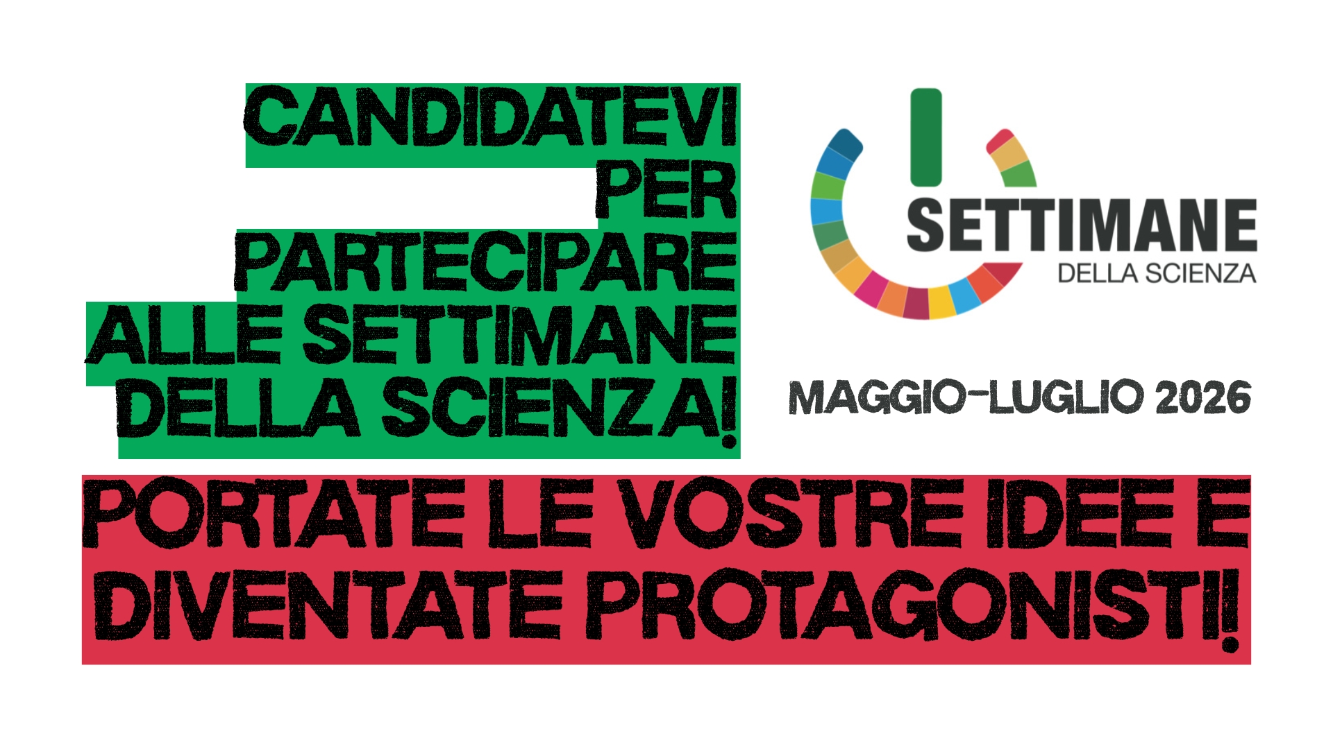 Clicca per accedere all'articolo Aperte le candidature per partecipare alle Settimane della Scienza 2026: porta la tua idea al pubblico e diventa protagonista!